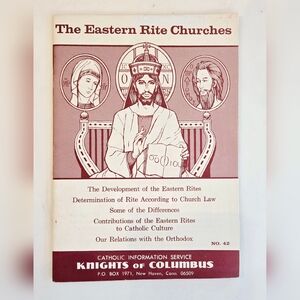 The Eastern Rite Churches 1966 by The Knights of Columbus